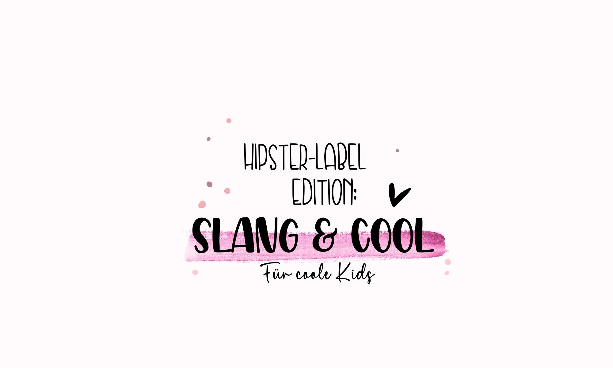 Slang & Cool