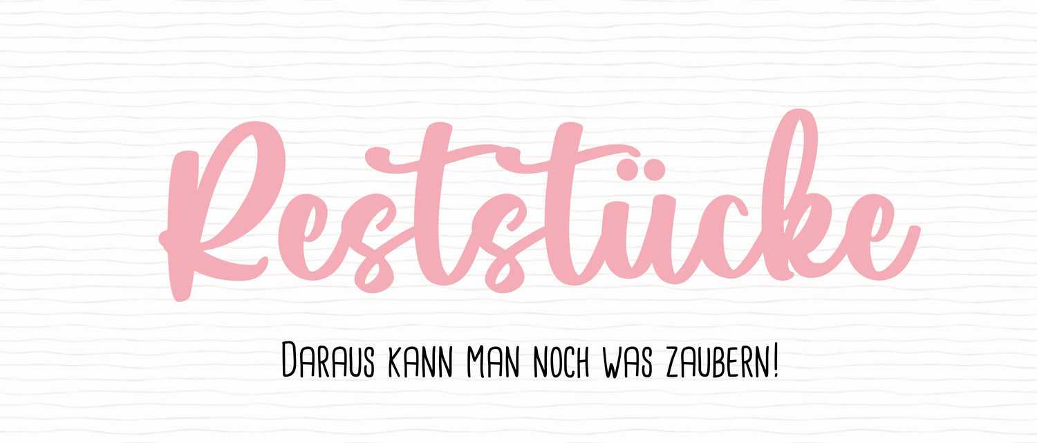 Reststücke