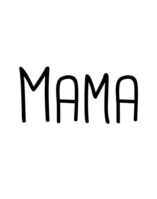 Mama - Label
