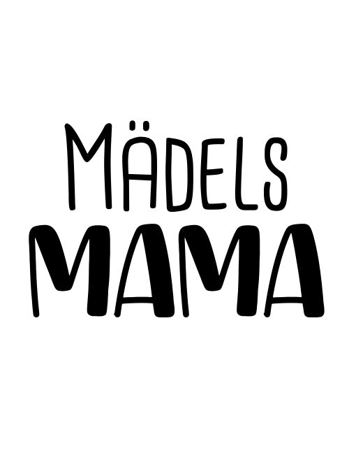 Mädels Mama - Label