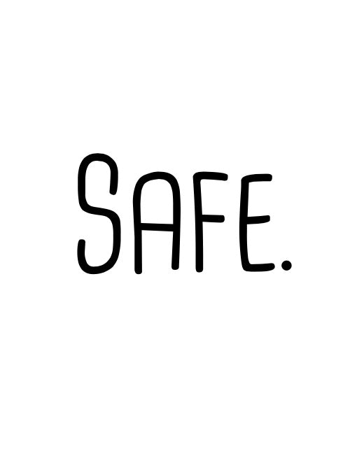 Safe. - Label