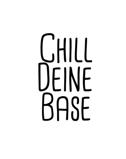 Chill deine Base - Label